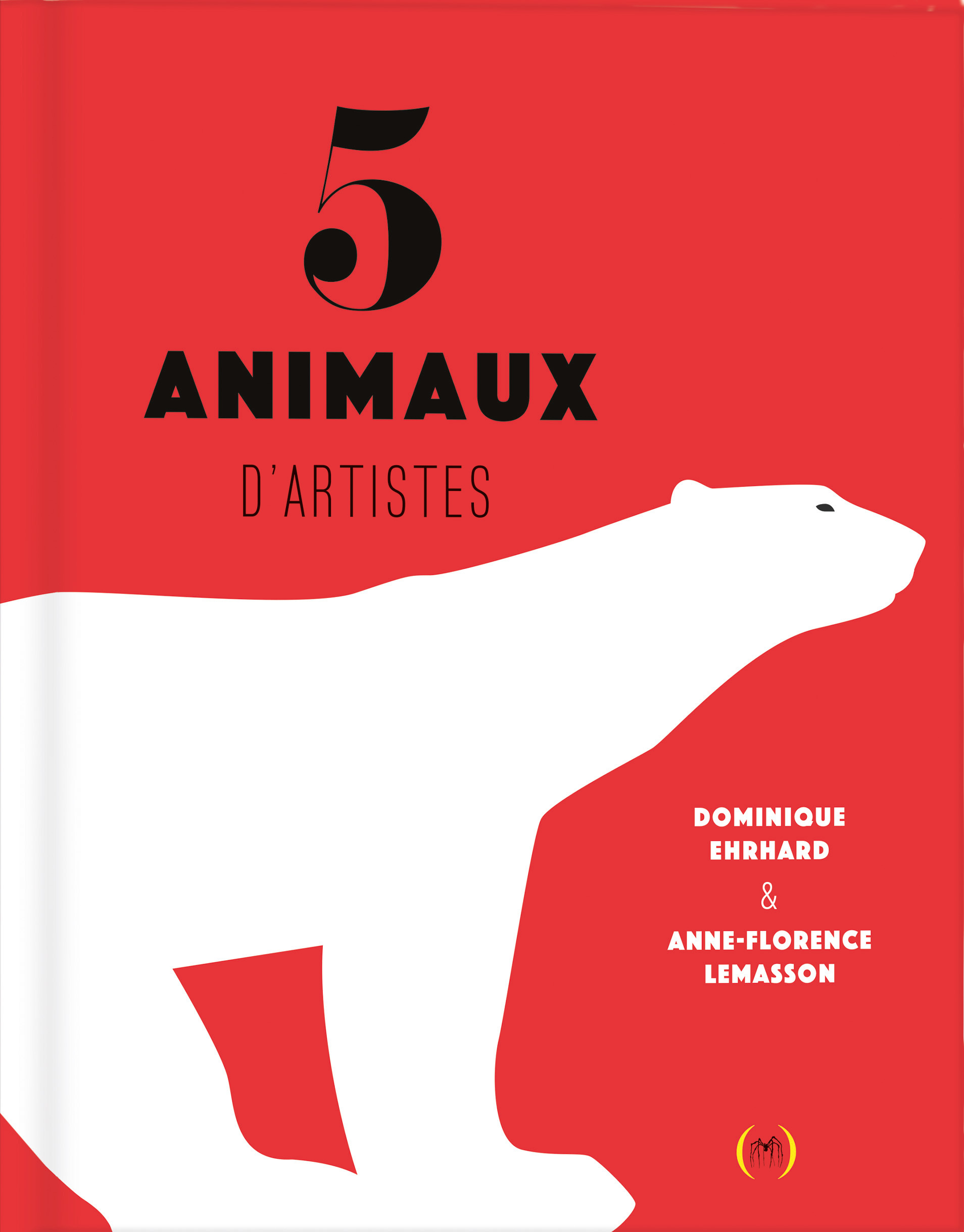 5 animaux d'artistes - Dominique Ehrhard - GRANDES PERSONN