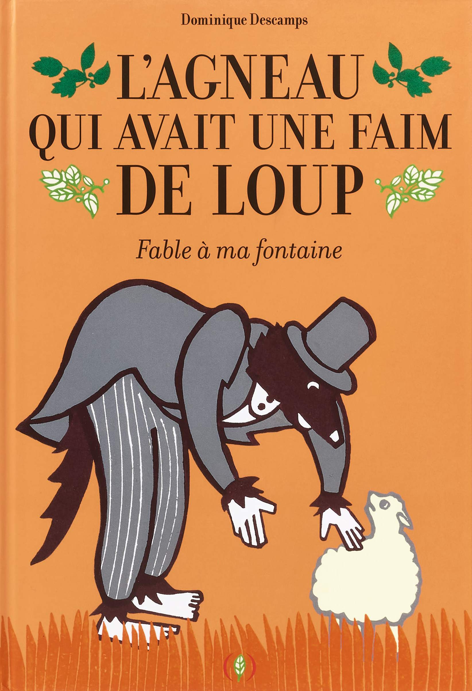 L'agneau qui avait une faim de loup - Dominique Descamps - GRANDES PERSONN