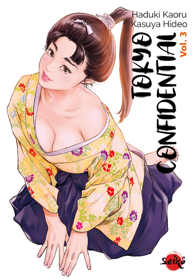 Tokyo Confidential - Tome 3 - Hazuki Kaoru - DYNAMITE