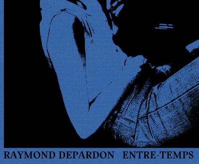 Entre-temps - Raymond Depardon - XAVIER BARRAL