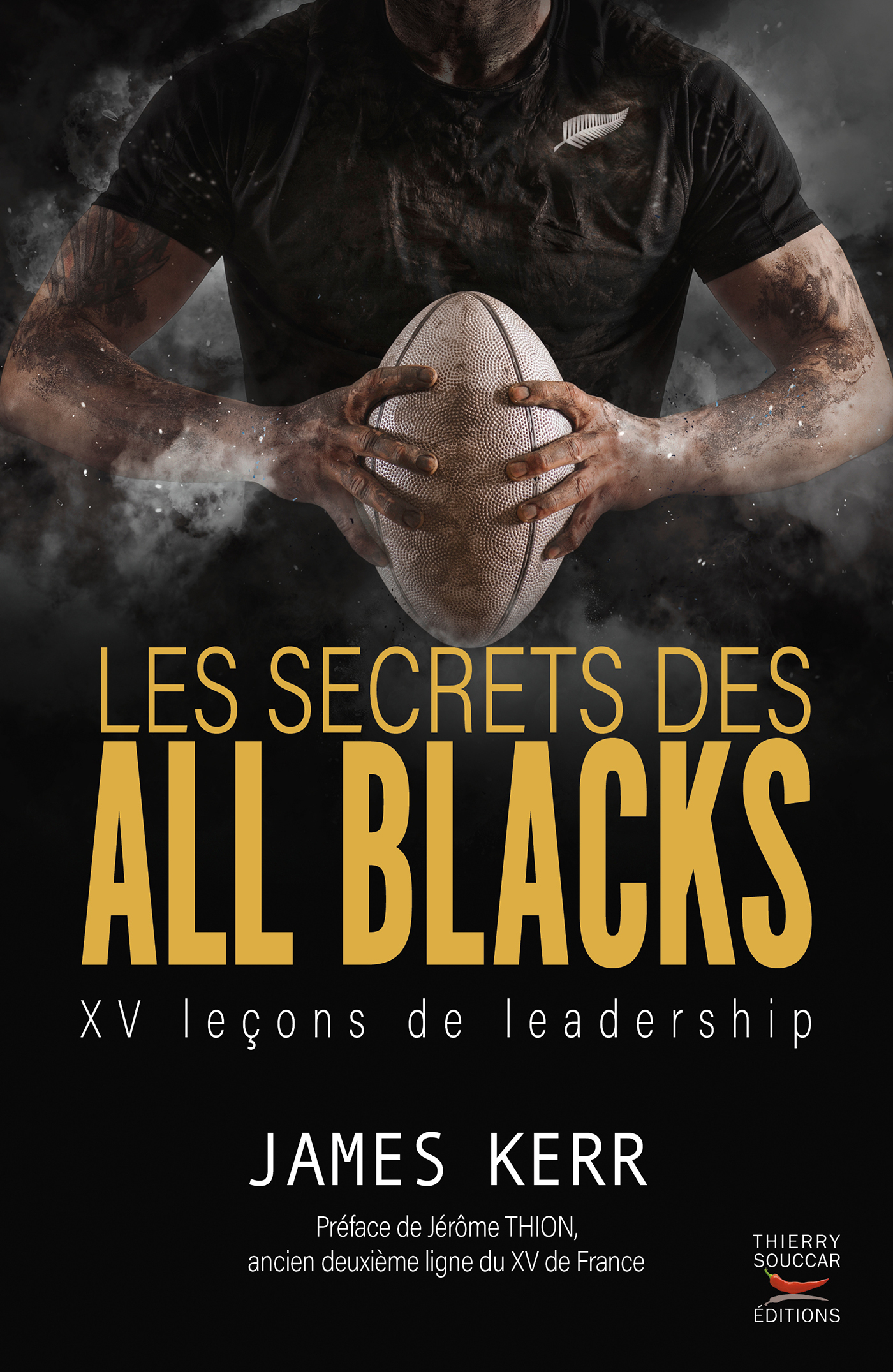 Les secrets des all blacks - James Kerr - THIERRY SOUCCAR