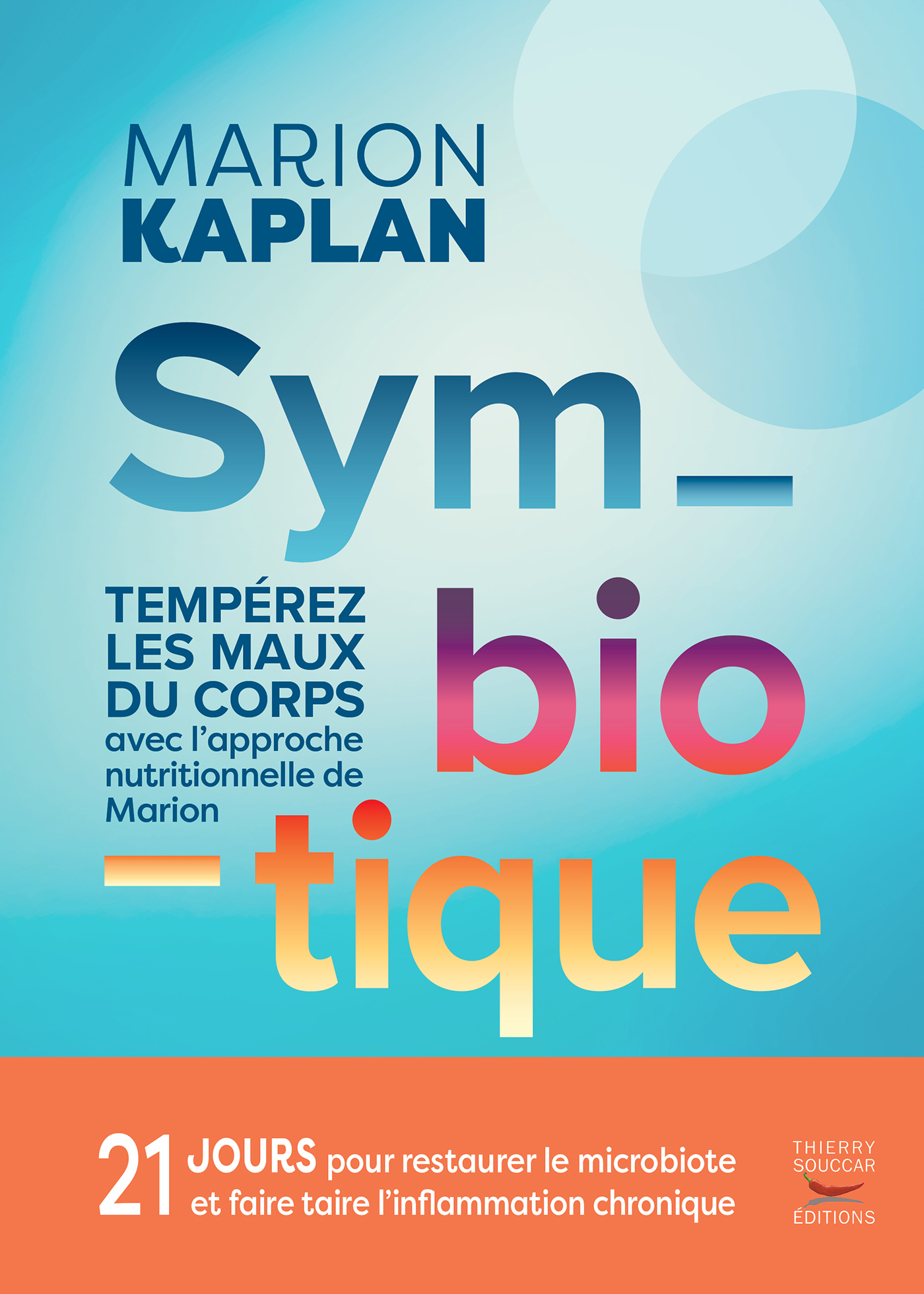 Symbiotique - Marion Kaplan - THIERRY SOUCCAR