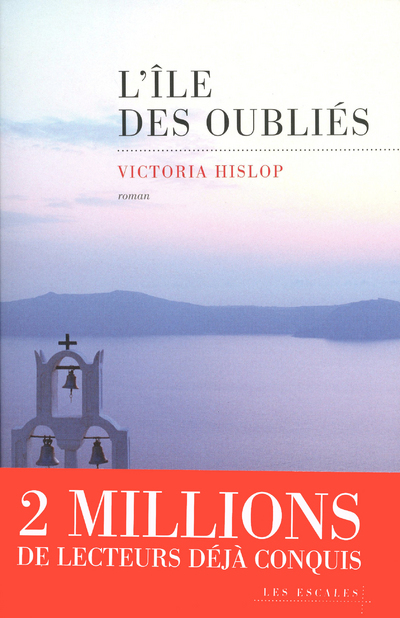 L'Ile des oubliés - Victoria Hislop - LES ESCALES