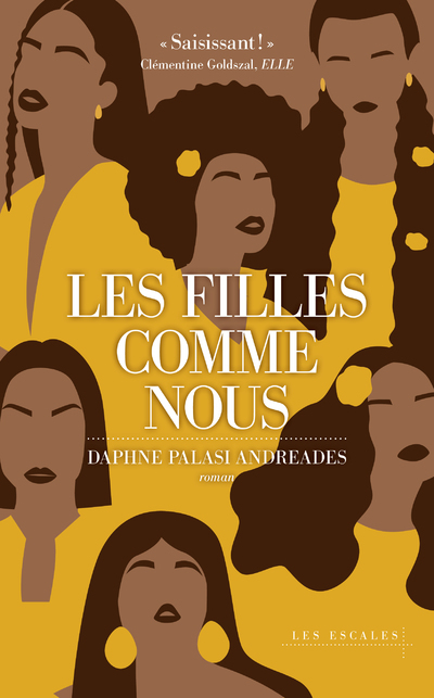 Les filles comme nous - Daphne PALASI ANDREADES - LES ESCALES