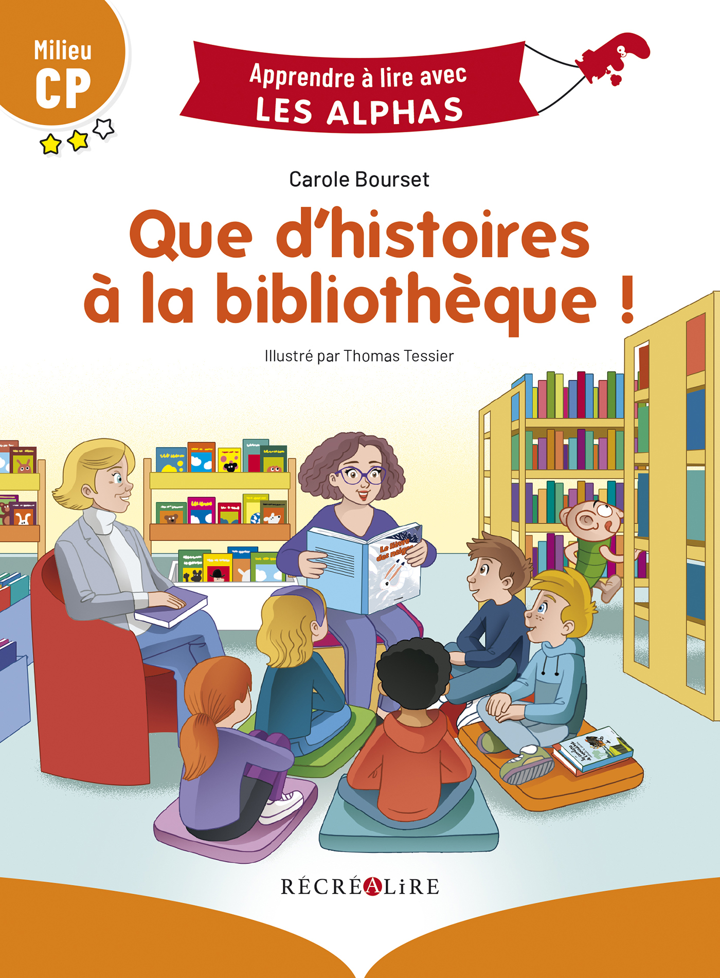 Que d'histoires à la bibliothèque ! Milieu CP - Carole Bourset - RECREALIRE