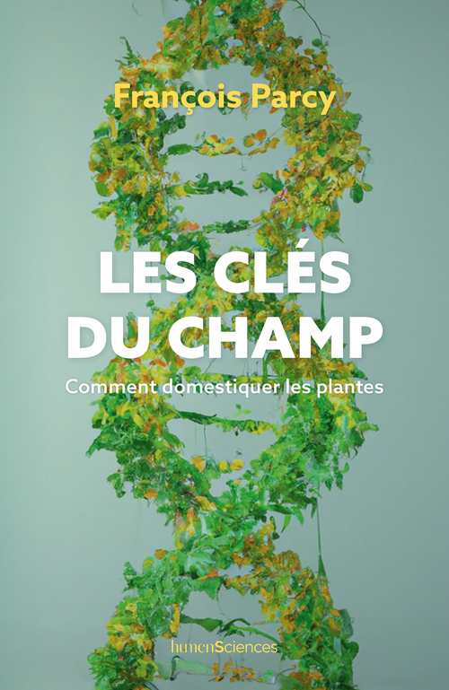 Les clés du champ - François Parcy - HUMENSCIENCES