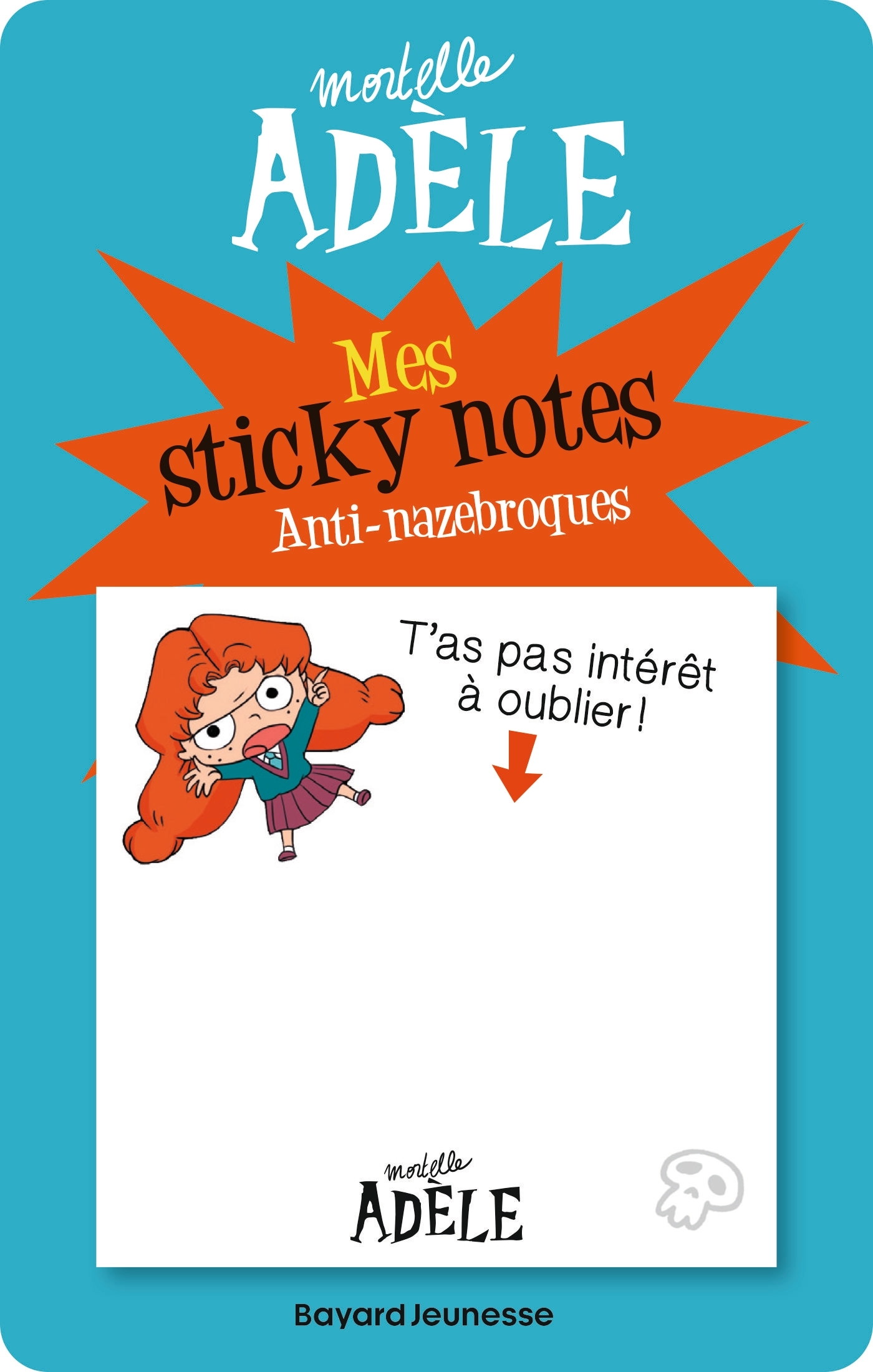 Sticky Notes Mortelle Adèle Anti-nazebroques - Mr Tan Mr Tan - BAYARD JEUNESSE