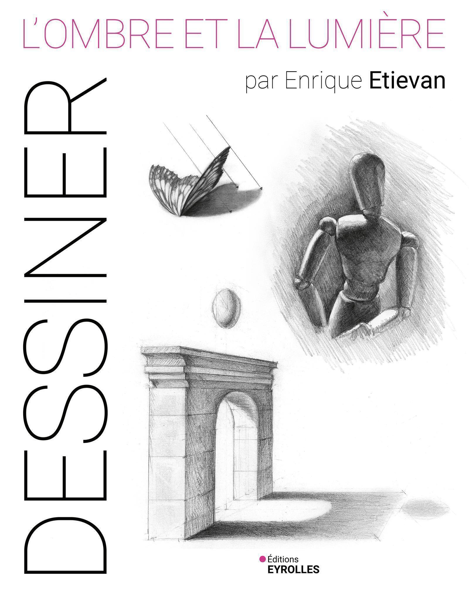 L'ombre et la lumière par Enrique Etievan - Enrique Etievan - EYROLLES