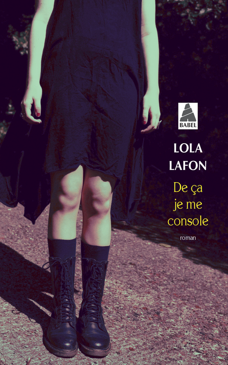 De ça je me console - Lola Lafon - ACTES SUD