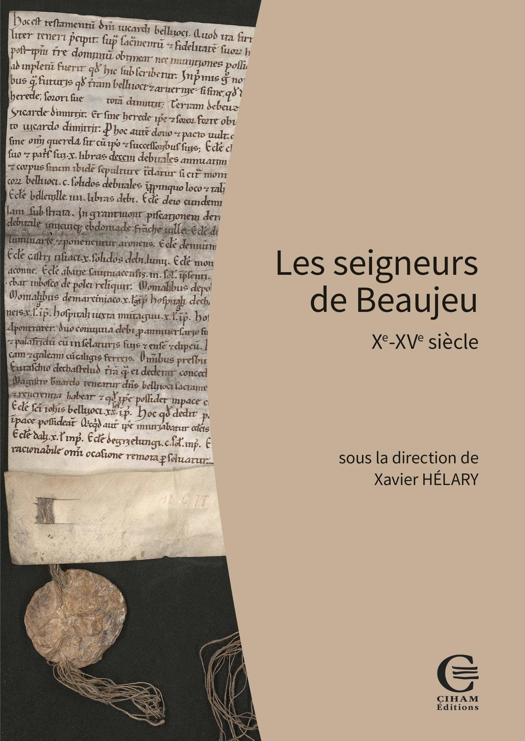 Les seigneurs de Beaujeu - Xavier Hélary - CIHAM