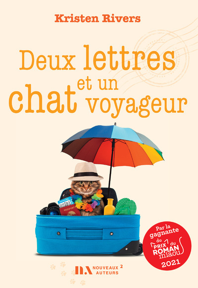 Deux lettres et un chat voyageur - Gagnant Prix Miaou - Kristen Rivers - NOUVEAUX AUTEUR