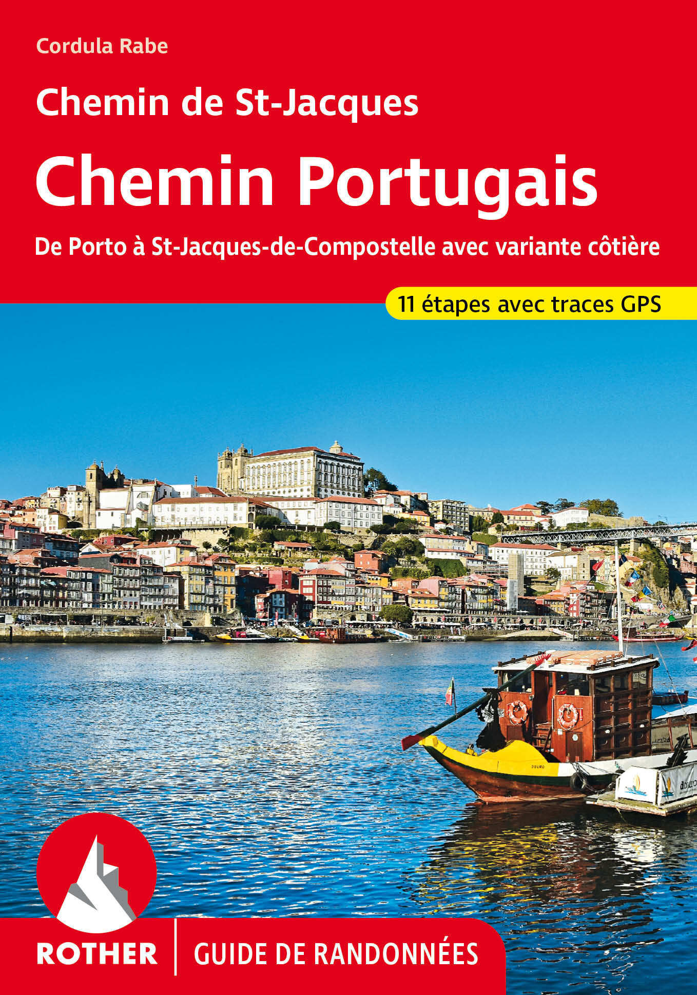 CHEMIN PORTUGAIS (FR) PORTO A ST JACQUES DE COMPOSTELLE -  - ROTHER