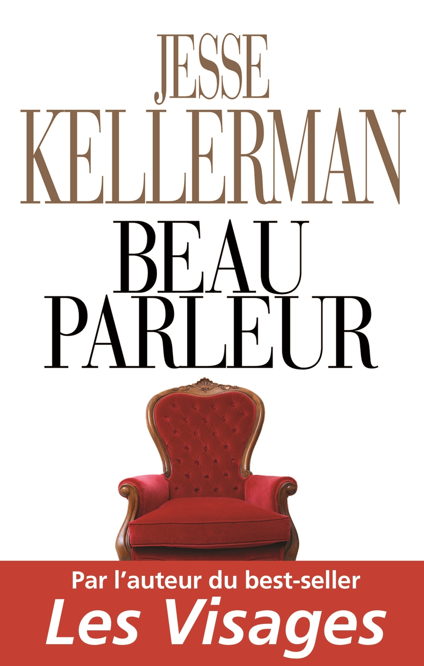 Beau parleur - Jesse Kellerman - DES DEUX TERRES