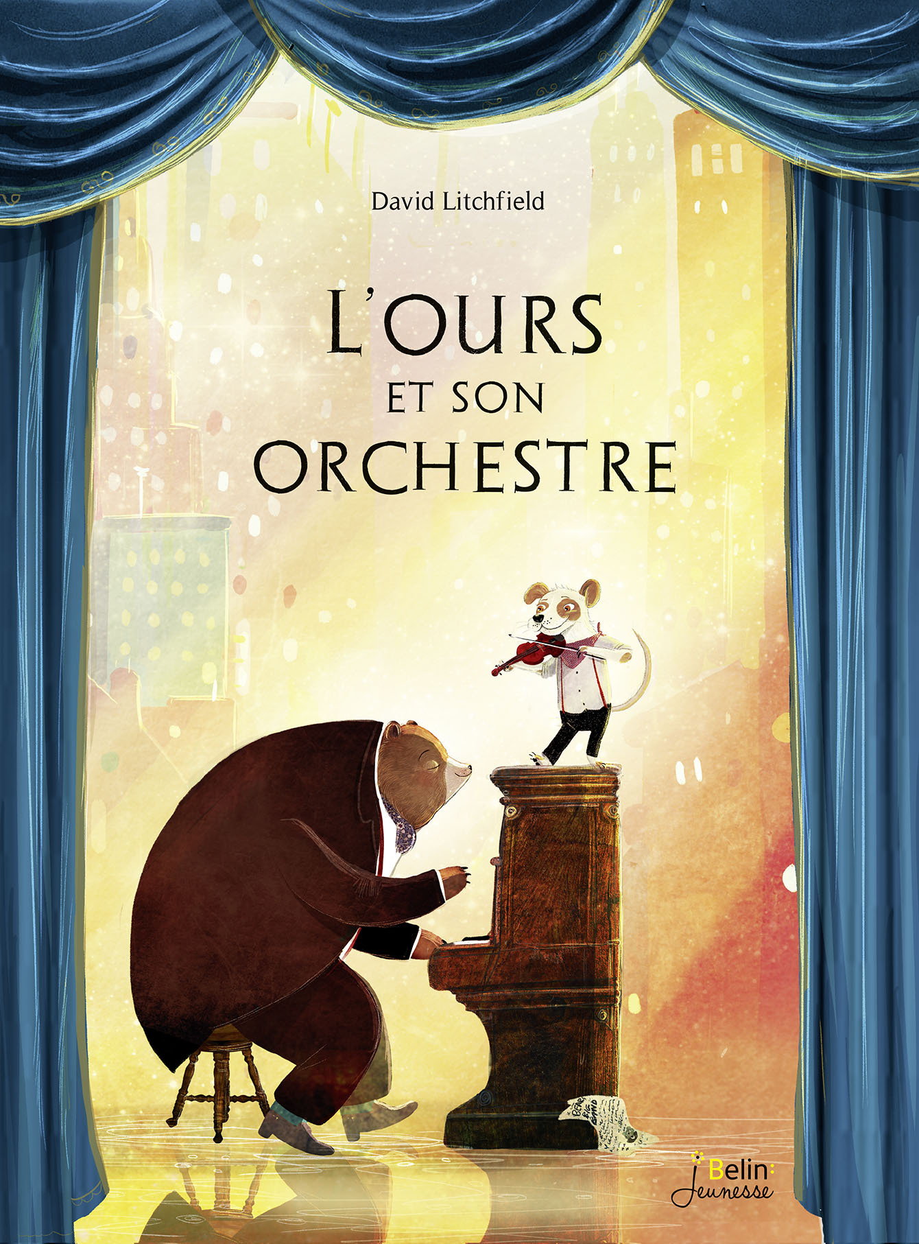 L'Ours et son orchestre - David Litchfield - BELIN EDUCATION