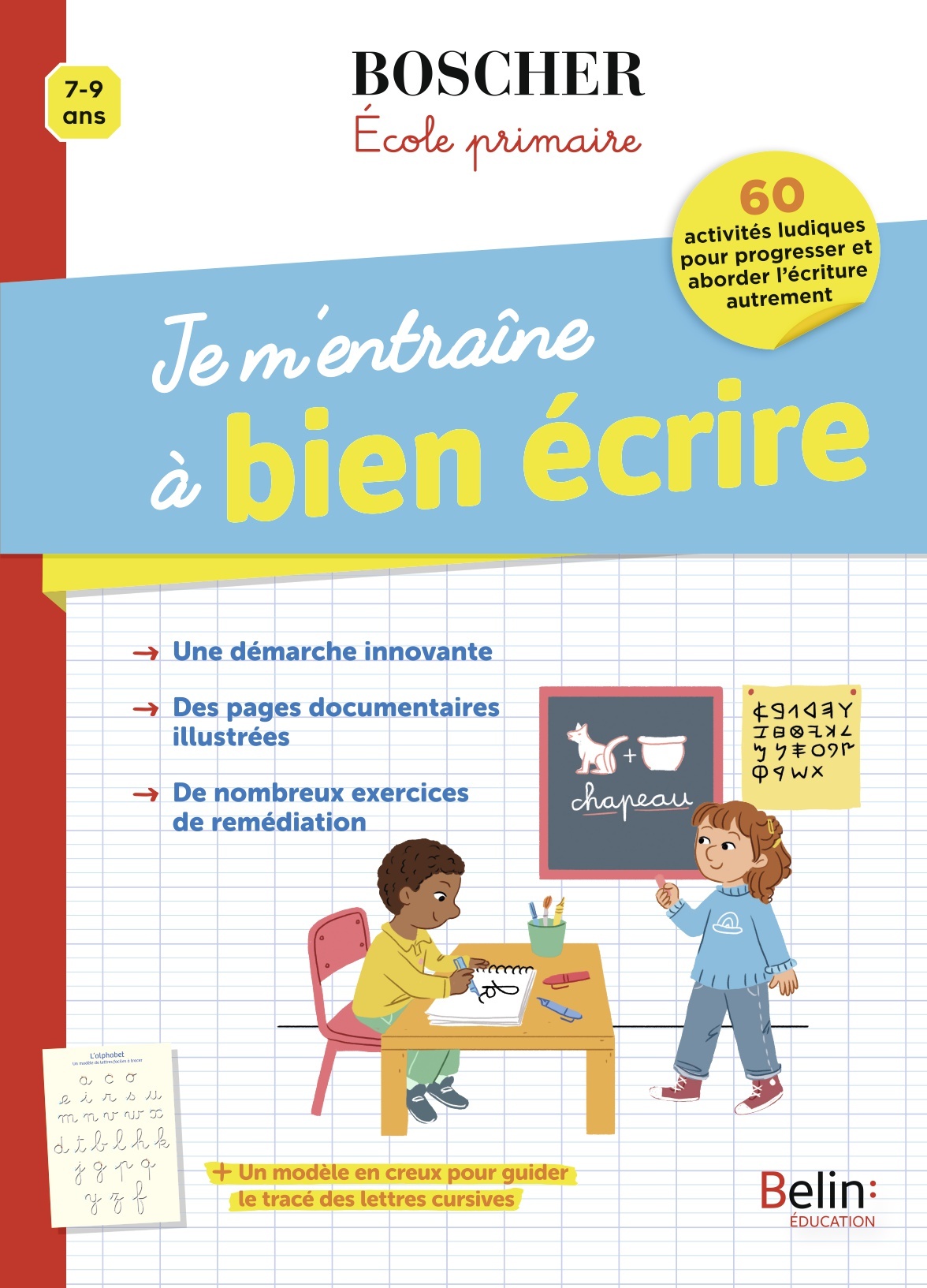 Je m'entraîne à bien écrire -  Rebut anne-marie - BELIN EDUCATION