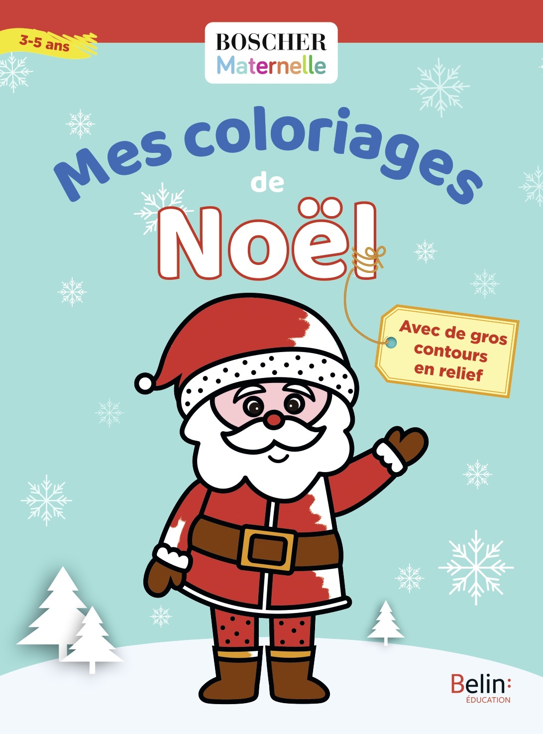 Mes coloriages de Noël -  Carotte & Compagnie - BELIN EDUCATION