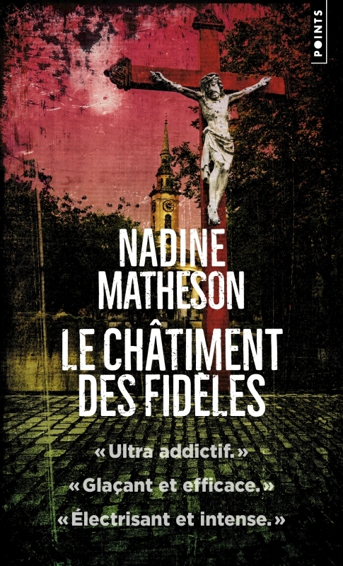 Le Châtiment des fidèles - Nadine Matheson - POINTS