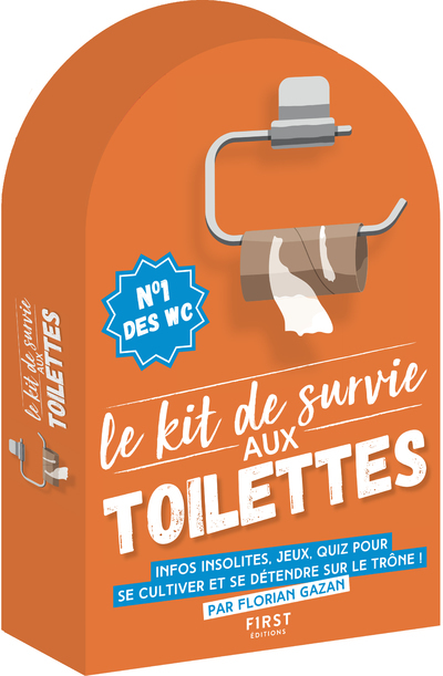 Kit de survie aux toilettes, 8ème édition - FLORIAN GAZAN - FIRST Kit de survie aux toilettes, 8ème édition - FLORIAN GAZAN - FIRST