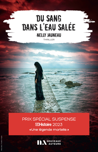 Du Sang dans l'eau salée - Prix Spécial Suspense 2023 - Nelly Jauneau - NOUVEAUX AUTEUR