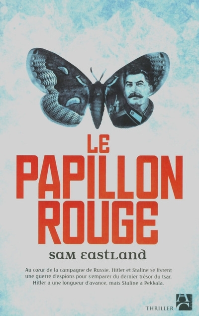 Le papillon rouge - Sam Eastland - ANNE CARRIERE