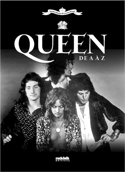 Queen - Le dictionnaire musical - Laurent Rieppi - ROCKFOLK