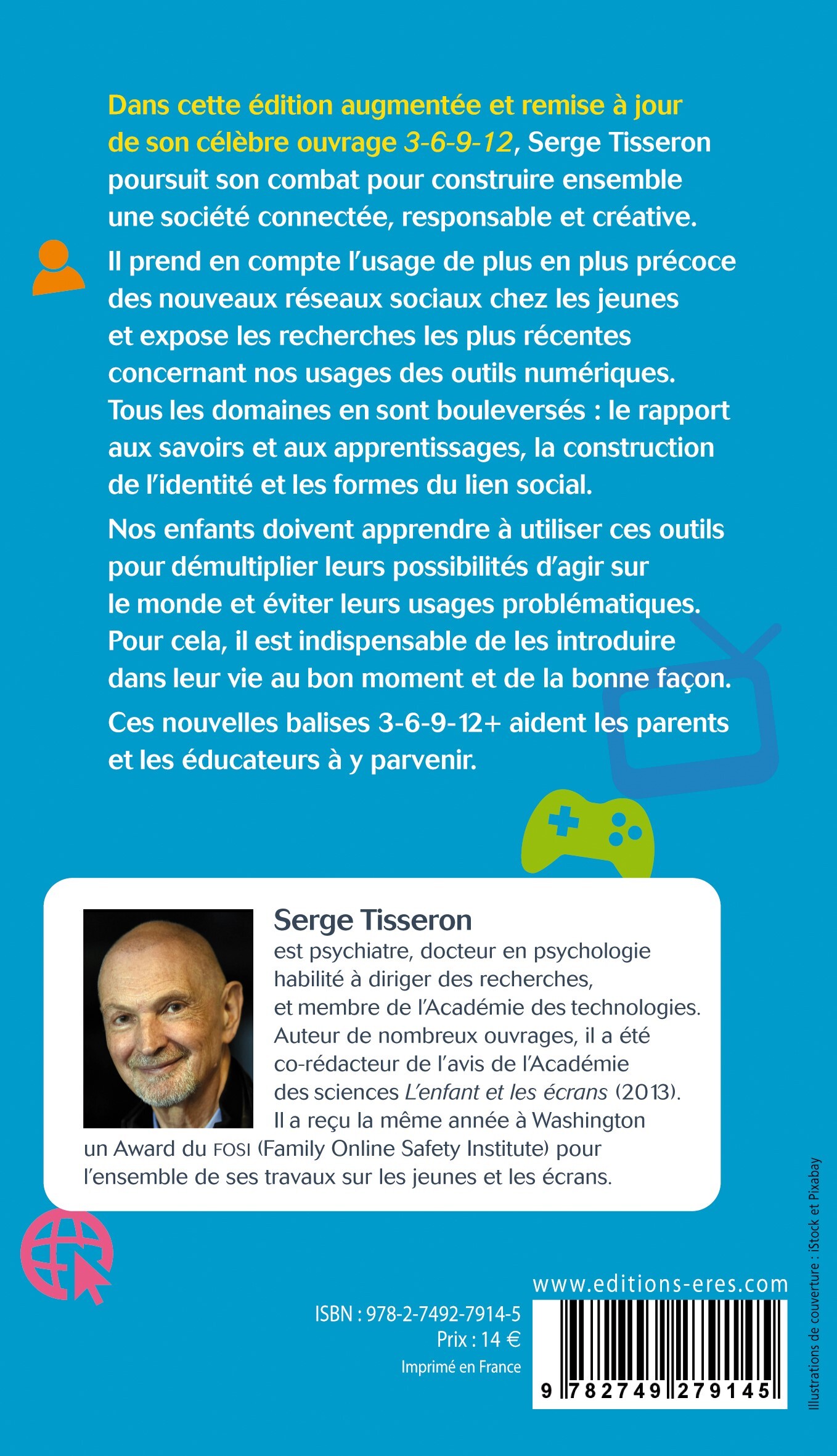 3-6-9-12+ Apprivoiser les écrans et grandir - Serge Tisseron - ERES