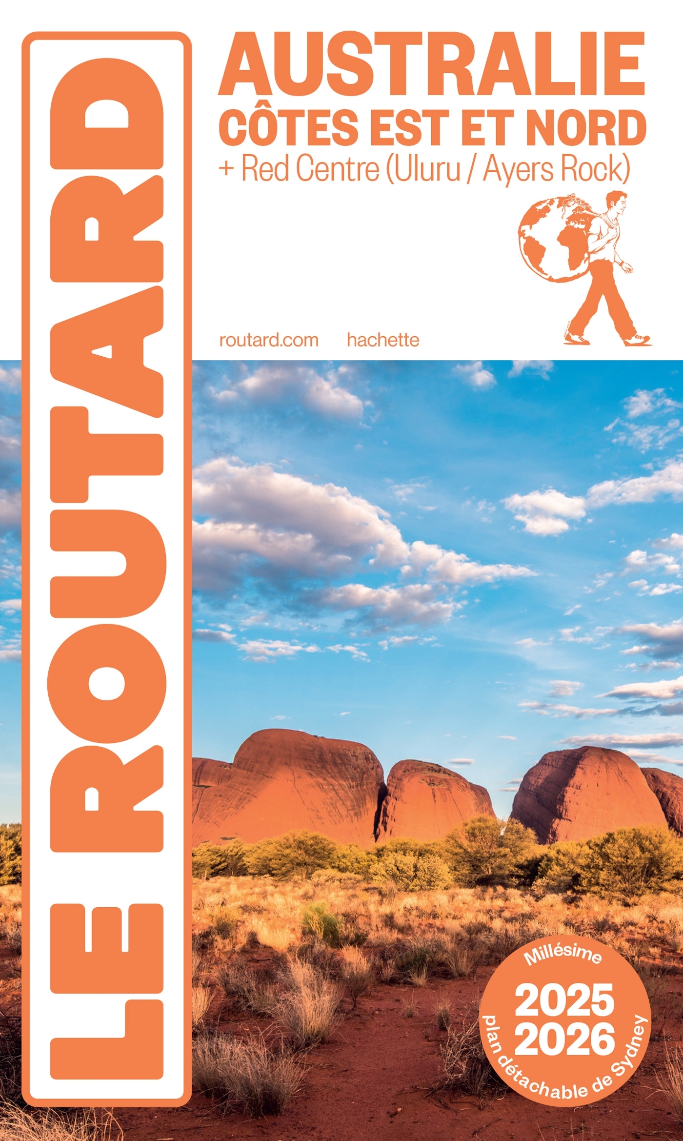 Guide du Routard Australie, Côtes Est et Nord + Red Centre 2025/26 -   - HACHETTE TOURI