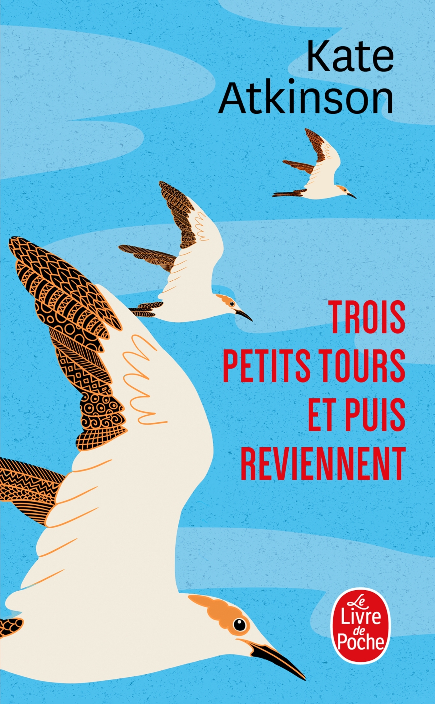 Trois petits tours et puis reviennent - Kate Atkinson - LGF