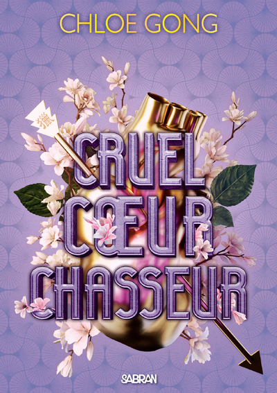 Cruel coeur chasseur (broché) - Chloe Gong - SABRAN