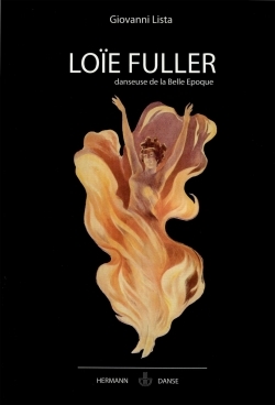 Loïe Fuller - Giovanni Lista - HERMANN