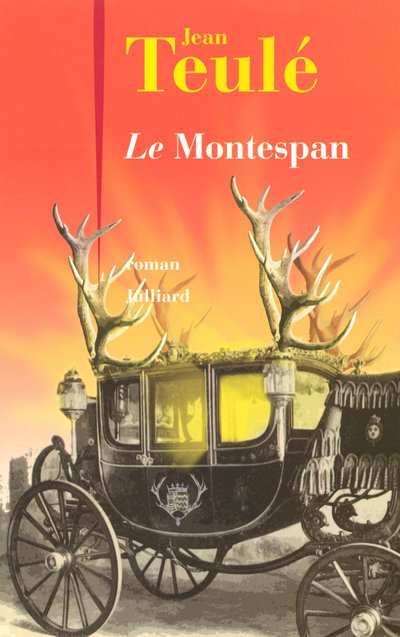 Le Montespan - Jean Teulé - JULLIARD