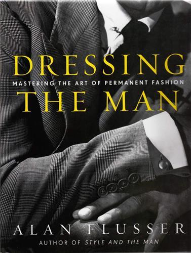 Dressing the Man -  FLUSSER ALAN - HARPER COLLINS