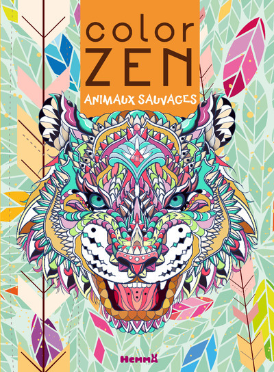 Color Zen - Animaux sauvages (Tigre) - Collectif Collectif - HEMMA