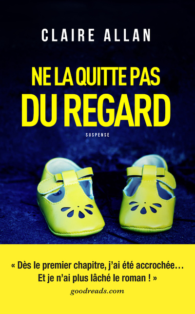 Ne la quitte pas du regard - Claire Allan - ARCHIPEL