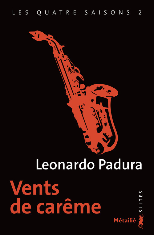 Vents de Carême - Léonardo Padura - METAILIE