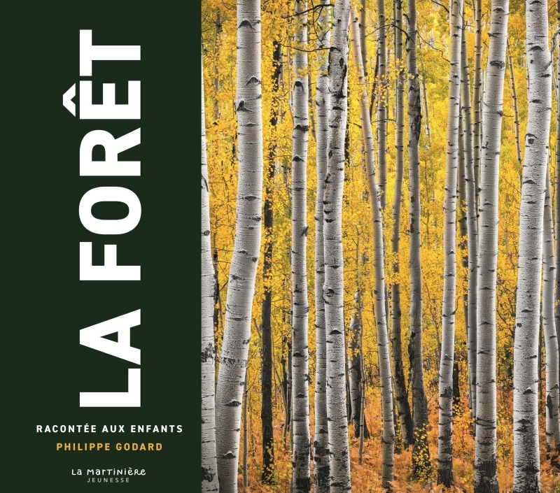 La Forêt racontée aux enfants - Philippe Godard - MARTINIERE J