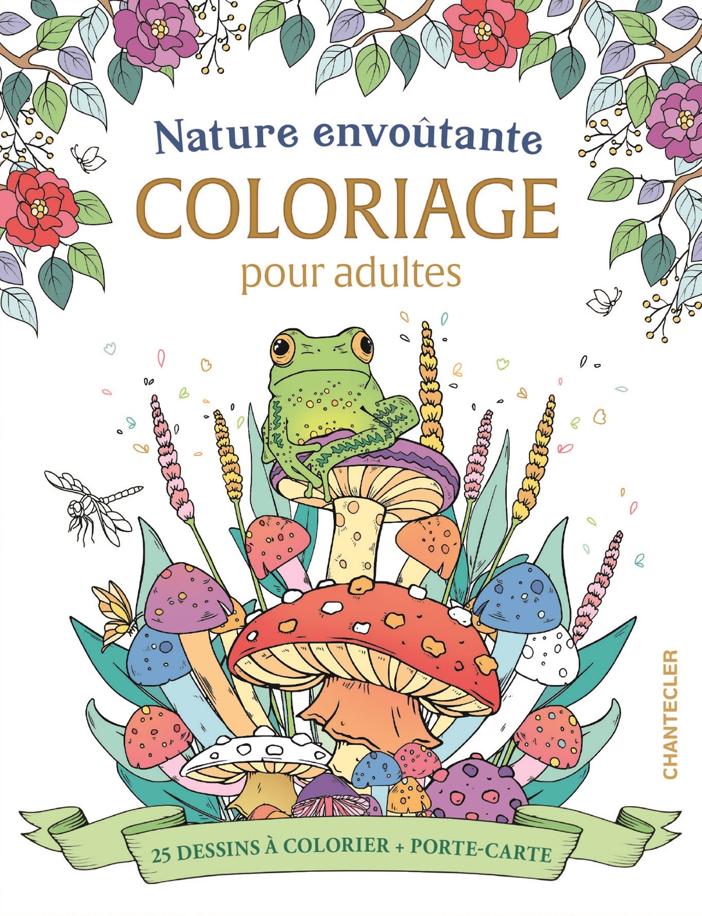 Nature envoûtante - Coloriage pour adultes (avec boîte porte-carte) -  Collectif - CHANTECLER