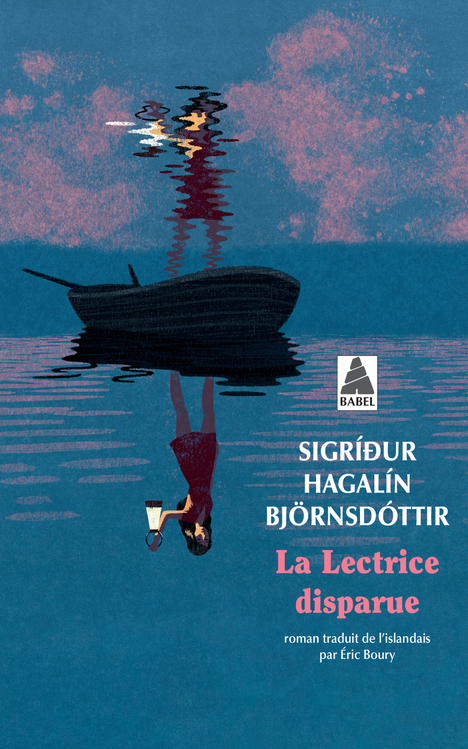 La Lectrice disparue - Sigríður Hagalín Björnsdóttir - ACTES SUD