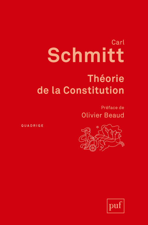 Théorie de la Constitution - Carl Schmitt - PUF