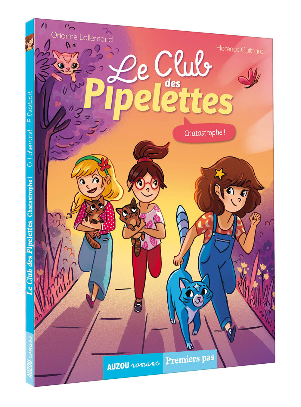 LE CLUB DES PIPELETTES - CHATASTROPHE ! - Orianne Lallemand - AUZOU