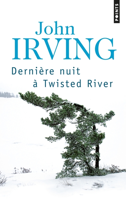 Dernière Nuit à Twisted River - John IRVING - POINTS