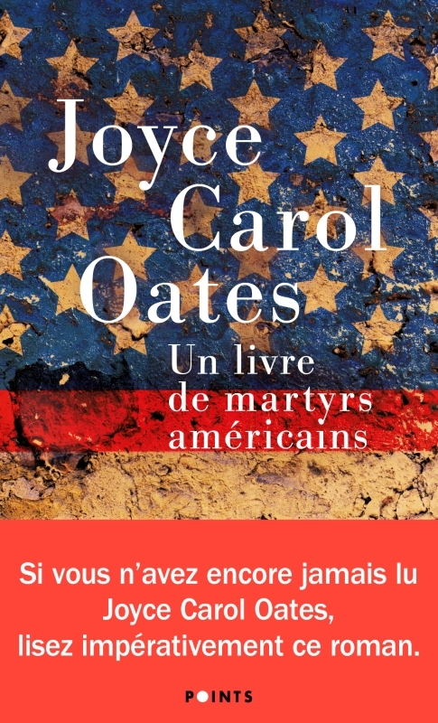Un livre de martyrs américains - Joyce Carol Oates - POINTS Un livre de martyrs américains - Joyce Carol Oates - POINTS