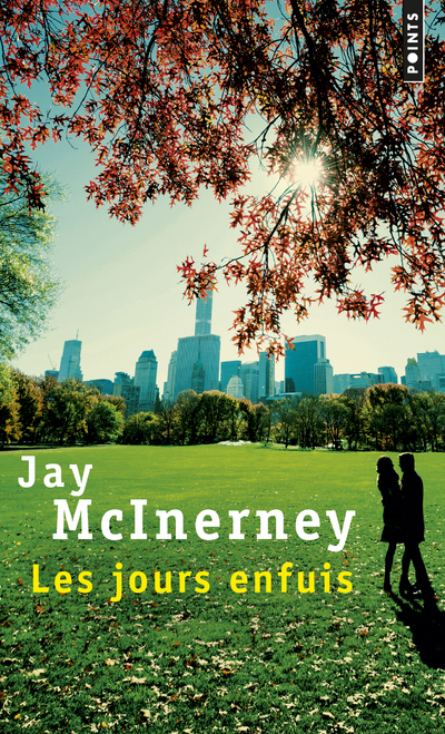 Les Jours enfuis - Jay McInerney - POINTS