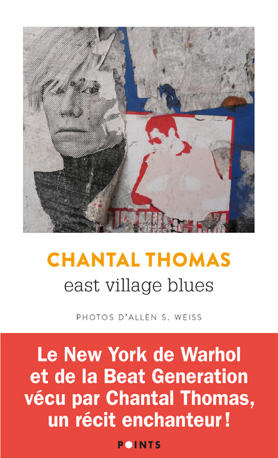 East Village Blues - Chantal Thomas - POINTS