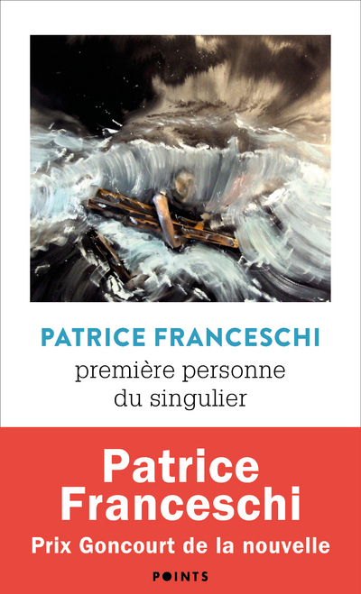 Première personne du singulier - Patrice Franceschi - POINTS