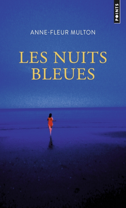 Les Nuits bleues - Anne-Fleur Multon - POINTS