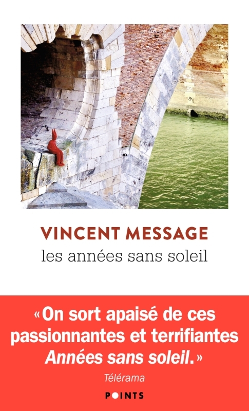 Les Années sans soleil - Vincent Message - POINTS