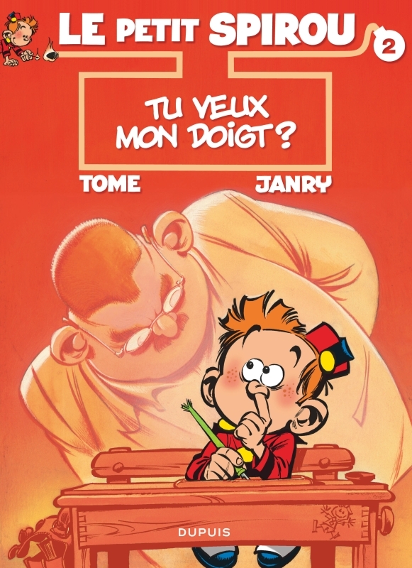 Le Petit Spirou - Tome 2 - Tu veux mon doigt ? - Tome Tome - DUPUIS