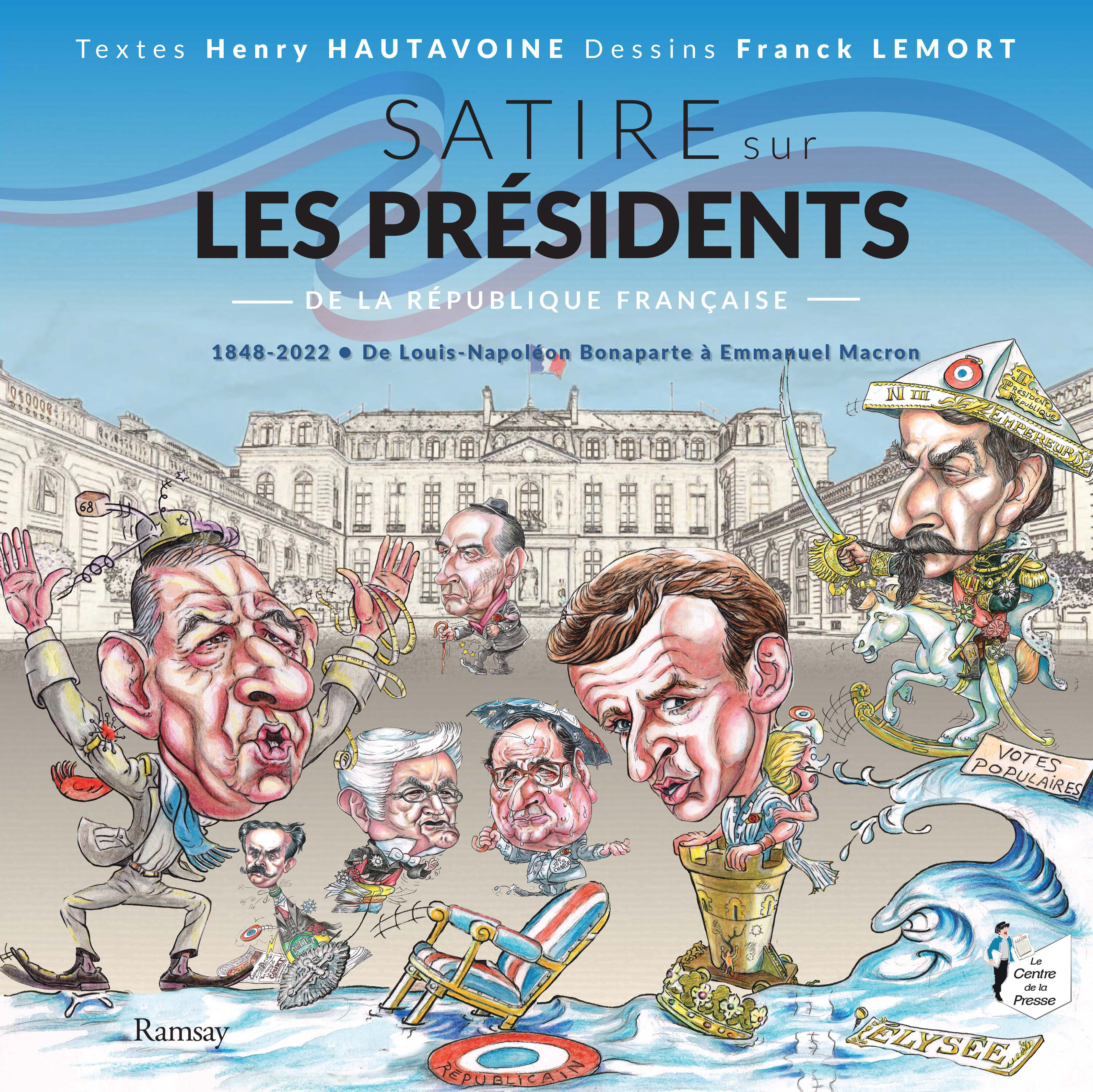 Satire sur les Présidents de la République française - Henri Hautavoine - RAMSAY