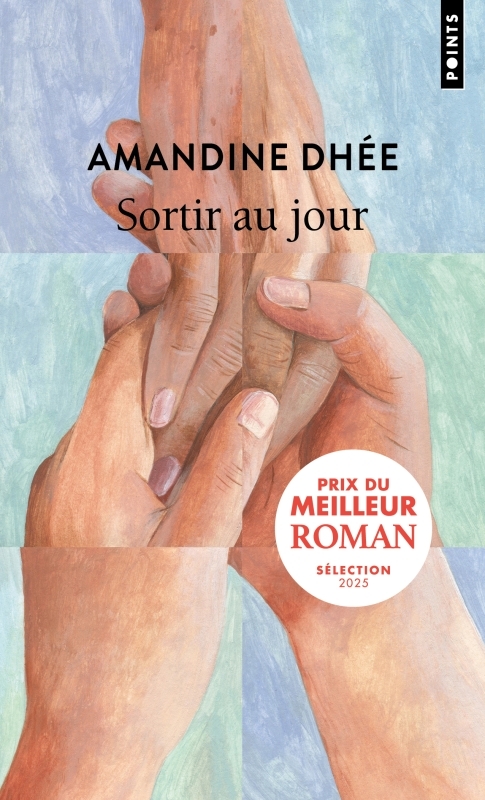 Sortir au jour - Amandine Dhée - POINTS